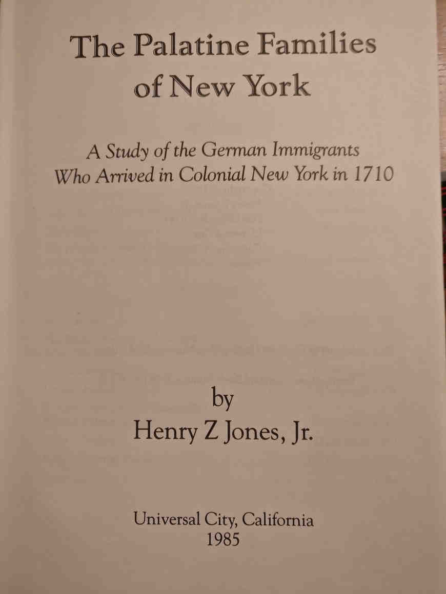 The Palatine Families of New York; Jones, Henry Z., 1985